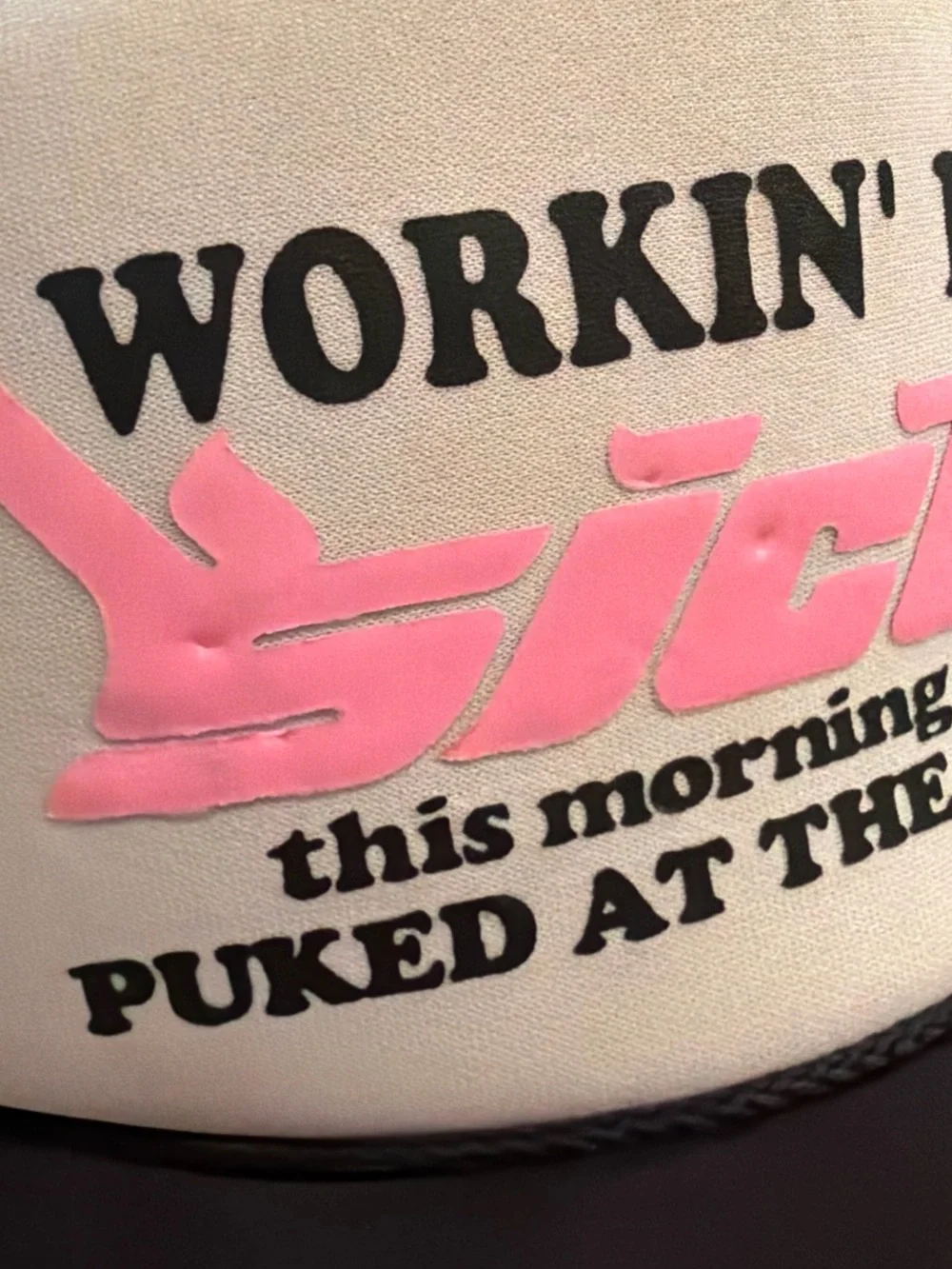 Workin’ Like A Sicko “This morning I puked on the Showroom” vintage hat